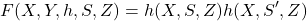 \[F(X, Y, h, S, Z) = h(X, S, Z) ≈ h(X, S', Z)\]