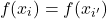 \[f(x_i) = f(x_{i'})\]