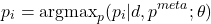 \[p_i = \text{argmax}_p(p_i | {d}, p^{meta}; \theta)\]