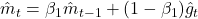 \hat{m}_t = \beta_1 \hat{m}_{t-1} + (1 - \beta_1)\hat{g}_t